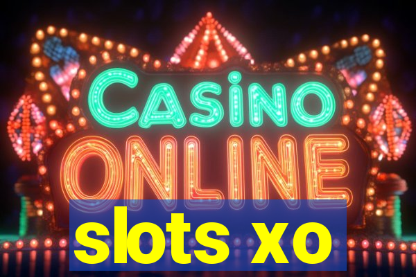 slots xo